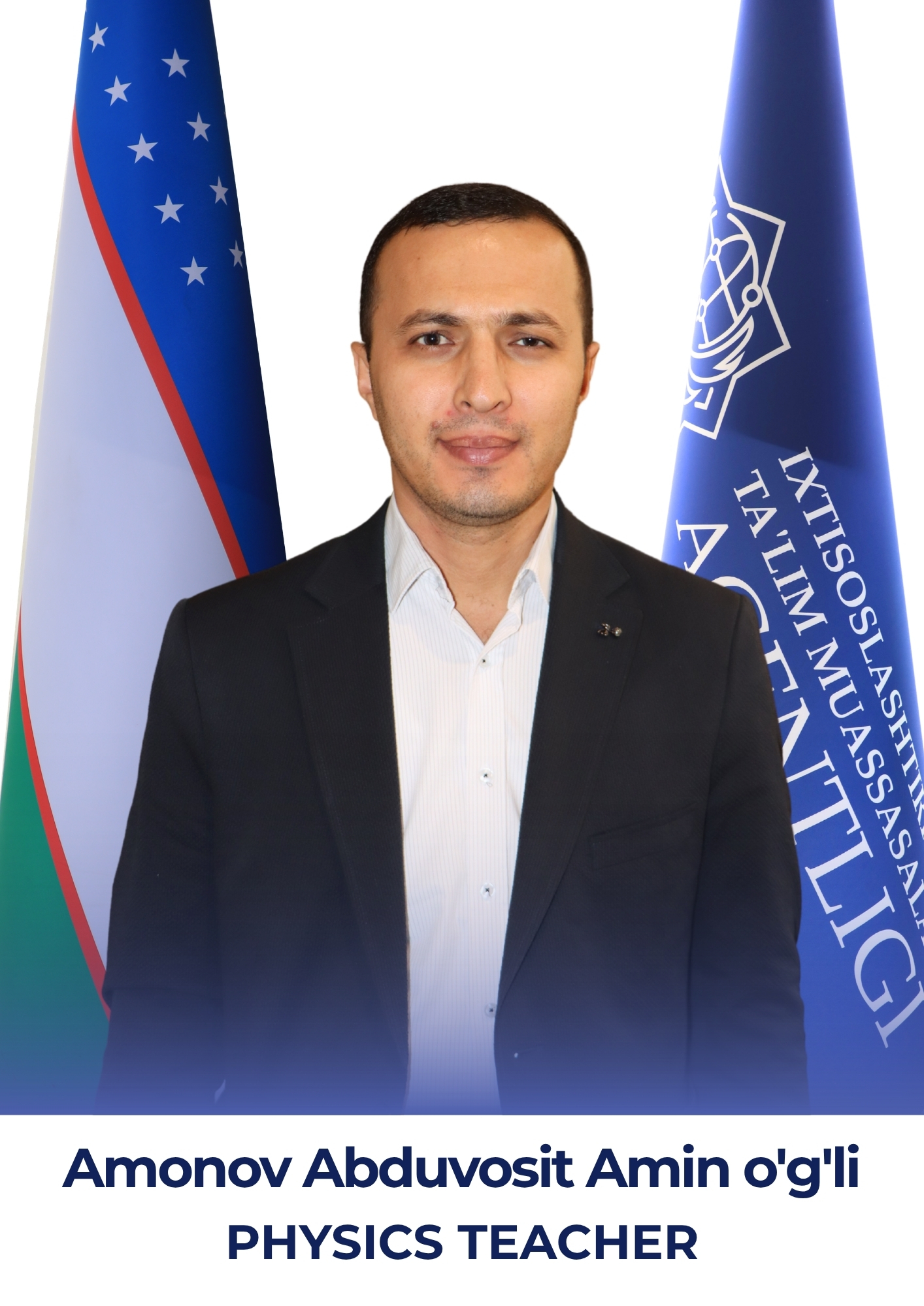 Amonov Abduvosit Amin o'g'li, Physics Teacher
