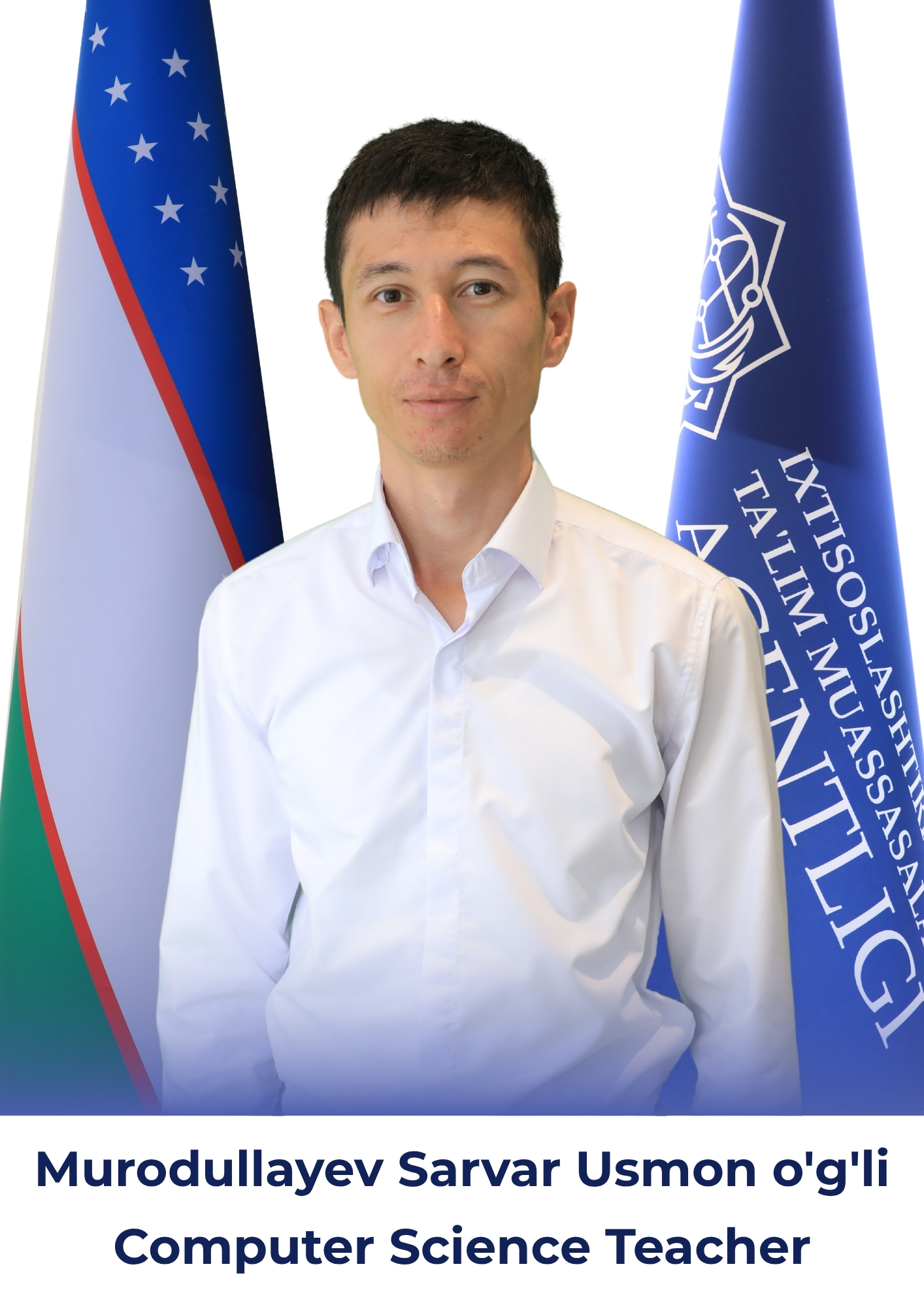 Murodullayev Sarvar Usmon o'g'li, Computer Science Teacher