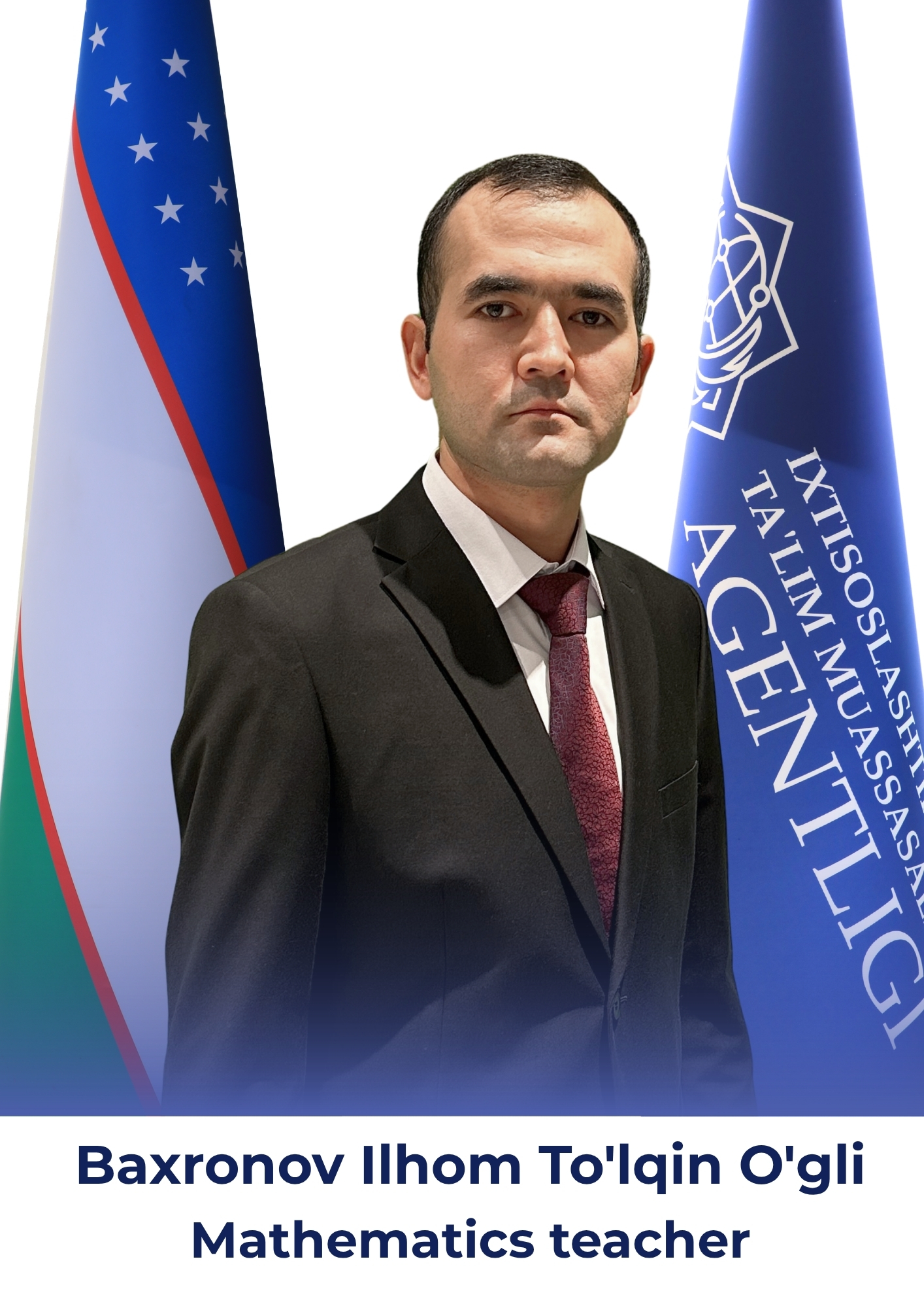 Baxronov Ilhom To'lqin O'g'li, Mathematics Teacher
